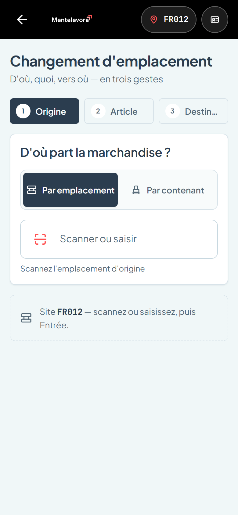 Changement d’emplacement en trois étapes : origine, article, destination